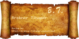 Brekner Tihamér névjegykártya